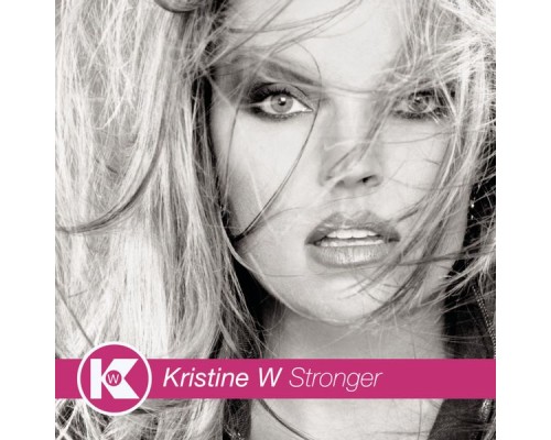 Kristine W - Stronger