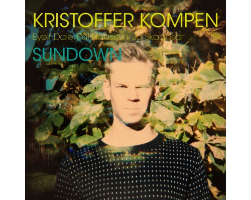 Kristoffer Kompen - Sundown