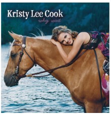 Kristy Lee Cook - Why Wait