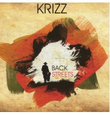 Krizz - Back Streets