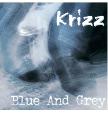 Krizz - Blue and Grey