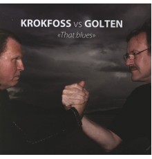 Krokfoss & Golten - That Blues