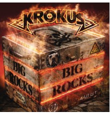 Krokus - BIG ROCKS