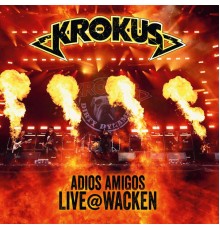 Krokus - Adios Amigos Live @ Wacken (Live Wacken)