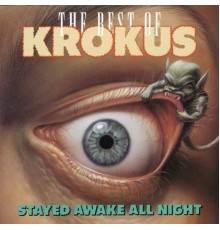 Krokus - Stayed Awake All Night