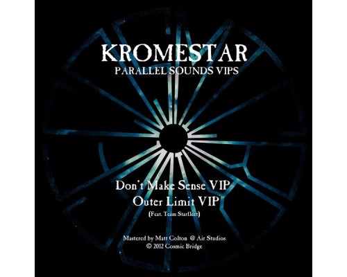 Kromestar - Parallel Sounds (VIPS) (V.I.P)