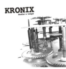 Kronix - Desfaz o Tempo