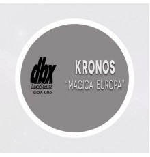 Kronos - Magica Europa