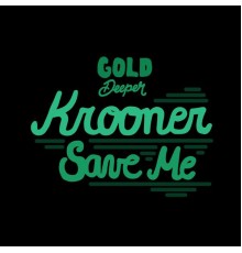 Krooner - Save Me