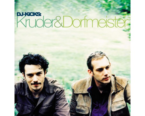 Kruder & Dorfmeister - DJ-Kicks