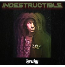 Kruky - Indestructible