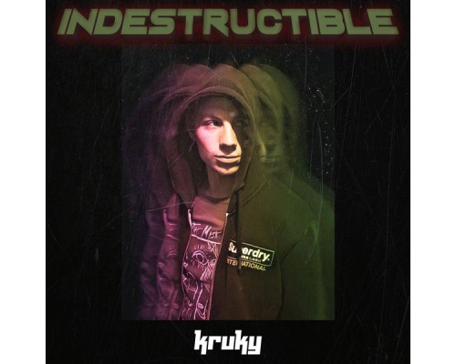 Kruky - Indestructible