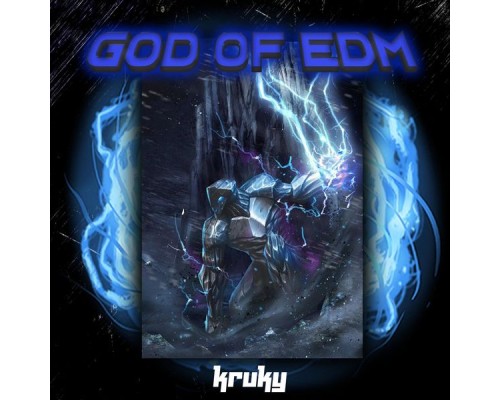 Kruky - God Of EDM