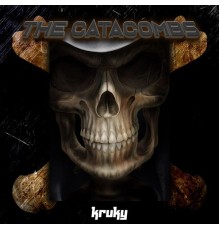 Kruky - The Catacombs