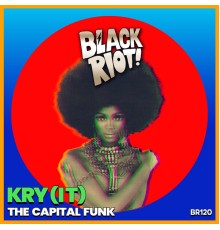 Kry (IT) - The Capital Funk