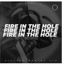 Krystix - Fire In The Hole