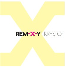 Krystof - Rem-X-y