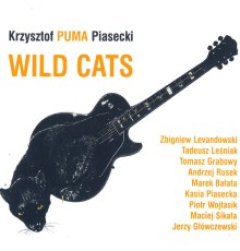 Krzysztof Puma Piasecki - Wild Cats