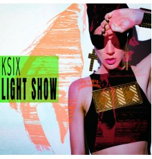 Ksix - Light Show