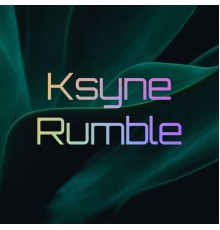 Ksyne - Rumble