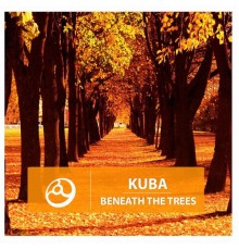 Kuba - Beneath the Trees