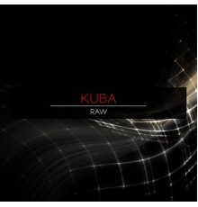 Kuba - Raw