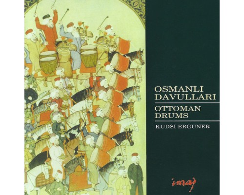 Kudsi Erguner - Osmanlı Davulları