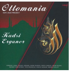 Kudsi Erguner - Ottomania