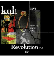 Kult - Revolution Pt. 2