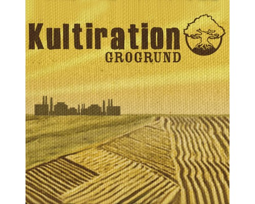 Kultiration - Grogrund