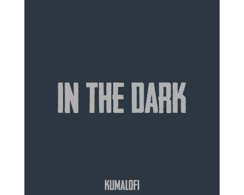 KumaLofi - In The Dark