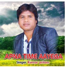 Kumar Pritam - apna time aayega