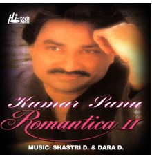 Kumar Sanu - Romantica 2