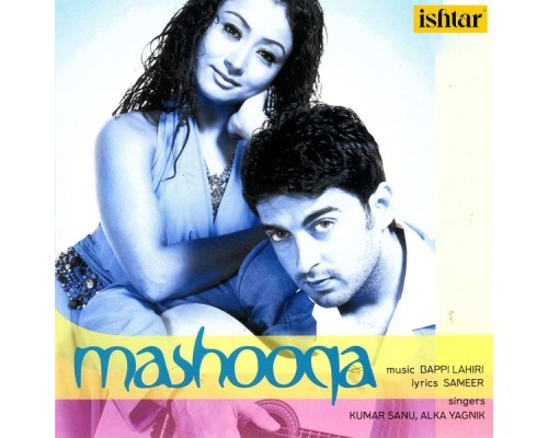 Kumar Sanu, Alka Yagnik - Mashooqa