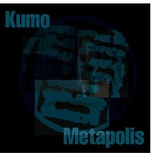 Kumo - Metapolis EP