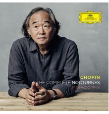 Kun-Woo Paik - Chopin : The Complete Nocturnes