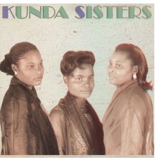 Kunda Sisters - Yaweh, kumisama