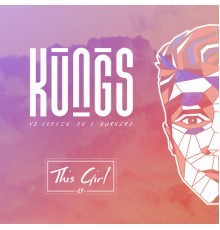 Kungs - This Girl - EP