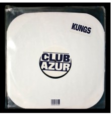 Kungs - Club Azur