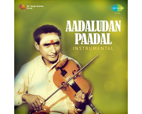 Kunnakudi Vaidyanathan - Aadaludan Paadal (Instrumental)