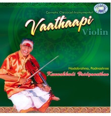 Kunnakudi Vaidyanathan - Vaathaapi