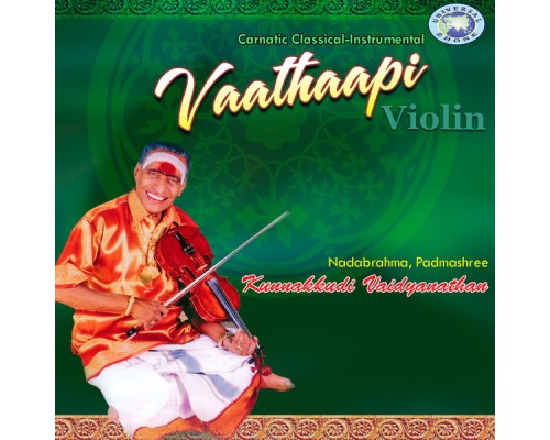 Kunnakudi Vaidyanathan - Vaathaapi