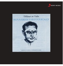 Kunnakudi Vaidyanathan - Thillanas on Violin