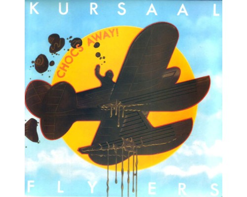 Kursaal Flyers - Chocs Away