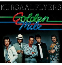 Kursaal Flyers - Golden Mile