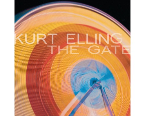 Kurt Elling - The Gate