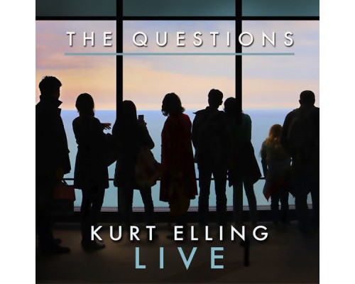 Kurt Elling - The Questions  (Live)