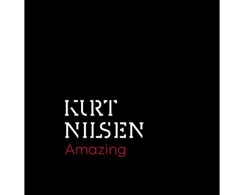 Kurt Nilsen - Amazing