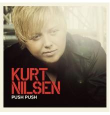 Kurt Nilsen - Push Push