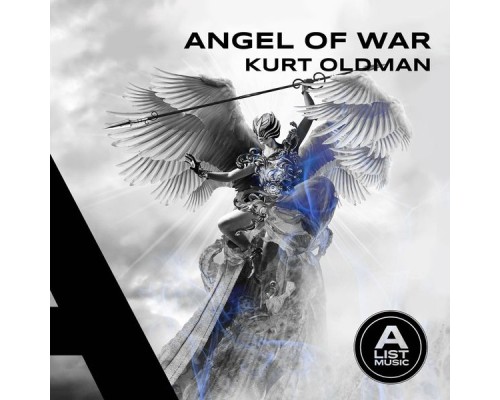 Kurt Oldman - Angel Of War